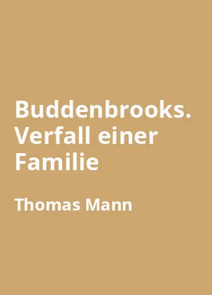 Buddenbrooks. Verfall einer Familie - Buchzusammenfassung auf Deutsch