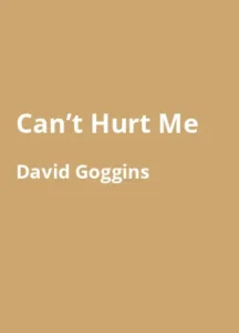 Can't Hurt Me - Buchzusammenfassung auf Deutsch