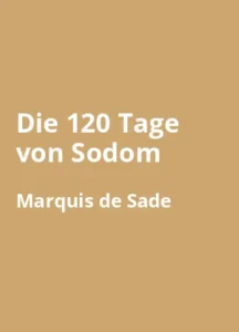 Die 120 Tage von Sodom - Buchzusammenfassung auf Deutsch
