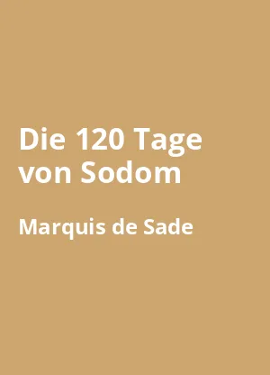 Die 120 Tage von Sodom - Buchzusammenfassung auf Deutsch