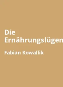 Die Ernährungslügen - Buchzusammenfassung auf Deutsch