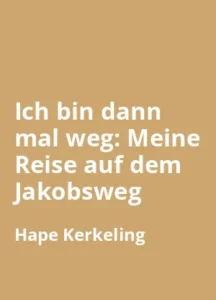 Ich bin dann mal weg - Buchzusammenfassung auf Deutsch
