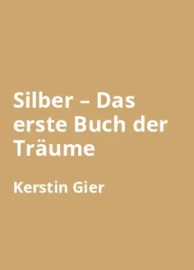 Silber – Das erste Buch der Träume - Buchzusammenfassung auf Deutsch