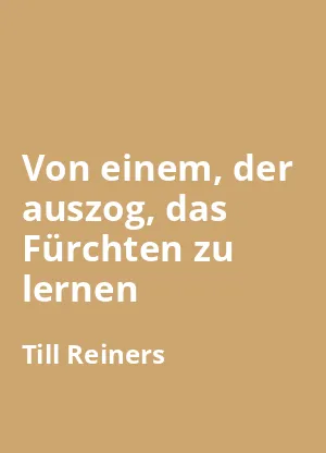 Von einem, der auszog, das Fürchten zu lernen -Buchzusammenfassung auf Deutsch
