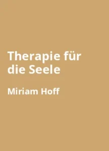 Therapie für die Seele - Buchzusammenfassung auf Deutsch