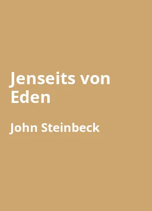Jenseits von Eden von John Steinbeck - Buchzusammenfassung auf Deutsch