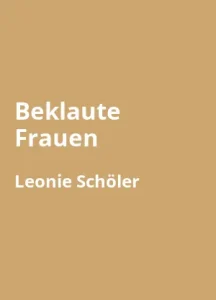 beklaute-frauen-leonie-scholer
