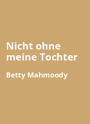 Nicht ohne meine Tochter