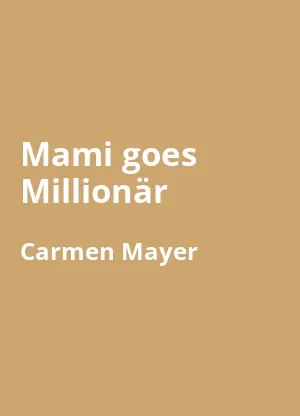 Mami goes Millionär