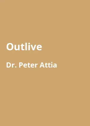 Outlive