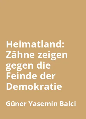 Heimatland: Zähne zeigen gegen die Feinde der Demokratie