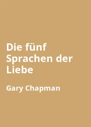 Die fünf Sprachen der Liebe