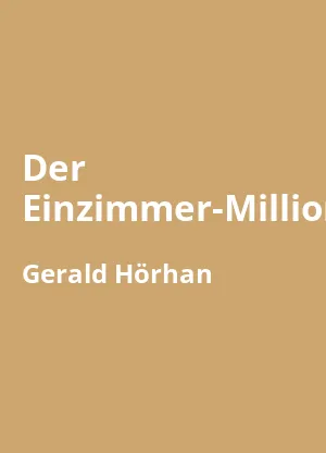 Der Einzimmer-Millionär