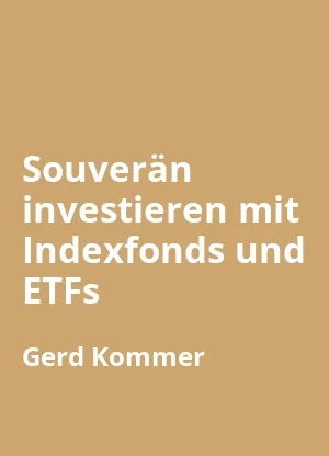 Souverän investieren mit Indexfonds und ETFs