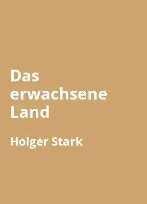 Das erwachsene Land
