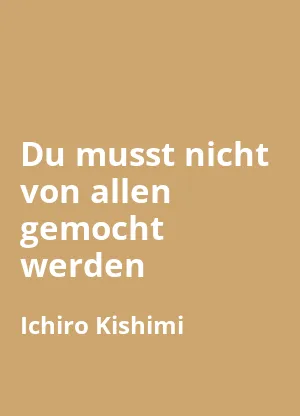 Du musst nicht von allen gemocht werden