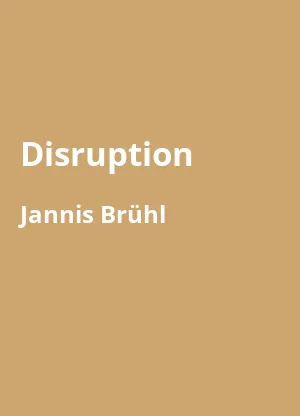Disruption