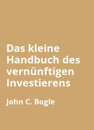 Das kleine Handbuch des vernünftigen Investierens