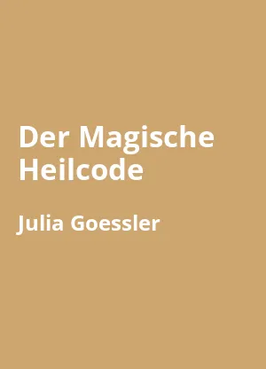 Der Magische Heilcode