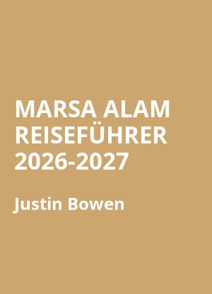 MARSA ALAM REISEFÜHRER 2026-2027