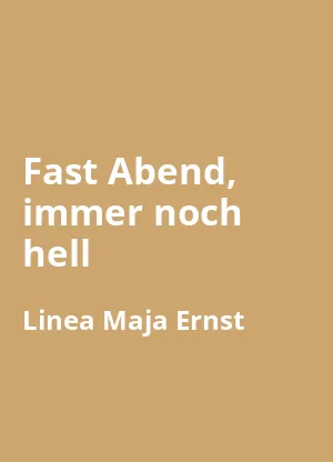 Fast Abend, immer noch hell