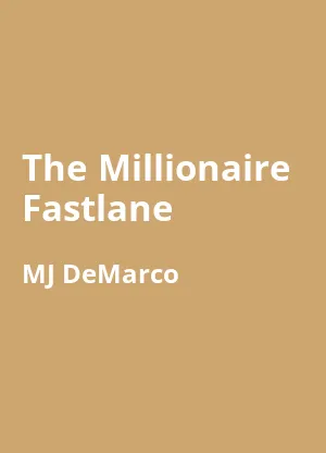 The Millionaire Fastlane