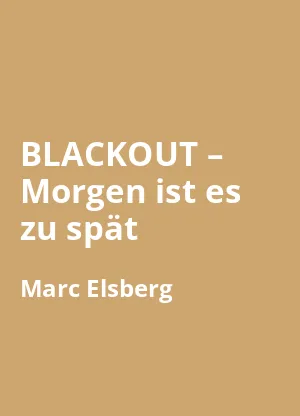 BLACKOUT – Morgen ist es zu spät