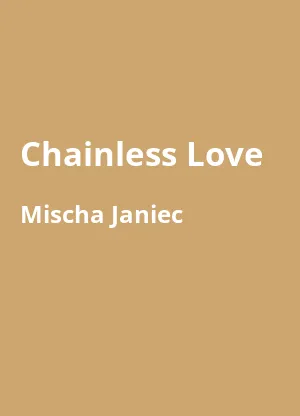 Chainless Love