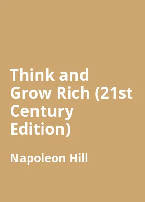Think and Grow Rich (21st Century Edition)