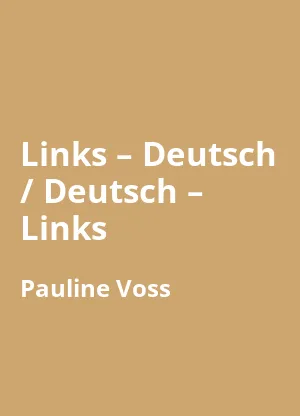 Links – Deutsch / Deutsch – Links