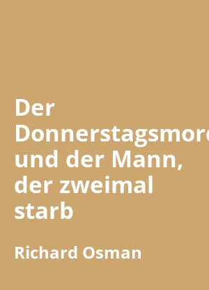 Der Donnerstagsmordclub und der Mann, der zweimal starb