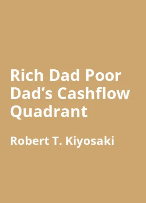 Rich Dad Poor Dad’s Cashflow Quadrant