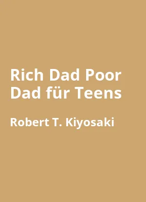 Rich Dad Poor Dad für Teens