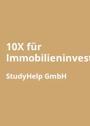 10X für Immobilieninvestoren