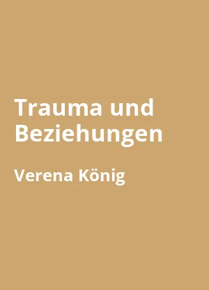 Trauma und Beziehungen