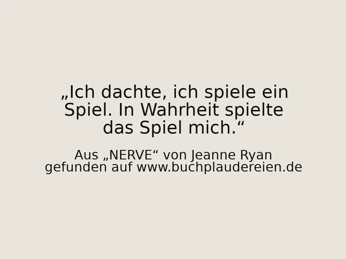 Ich dachte, ich spiele ein Spiel. In Wahrheit spielte das Spiel mich.