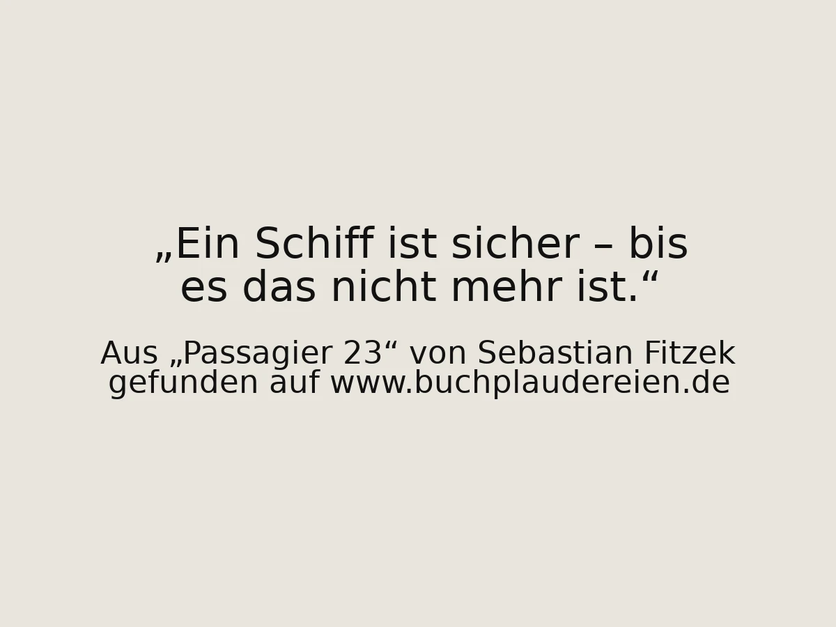 Ein Schiff ist sicher – bis es das nicht mehr ist.