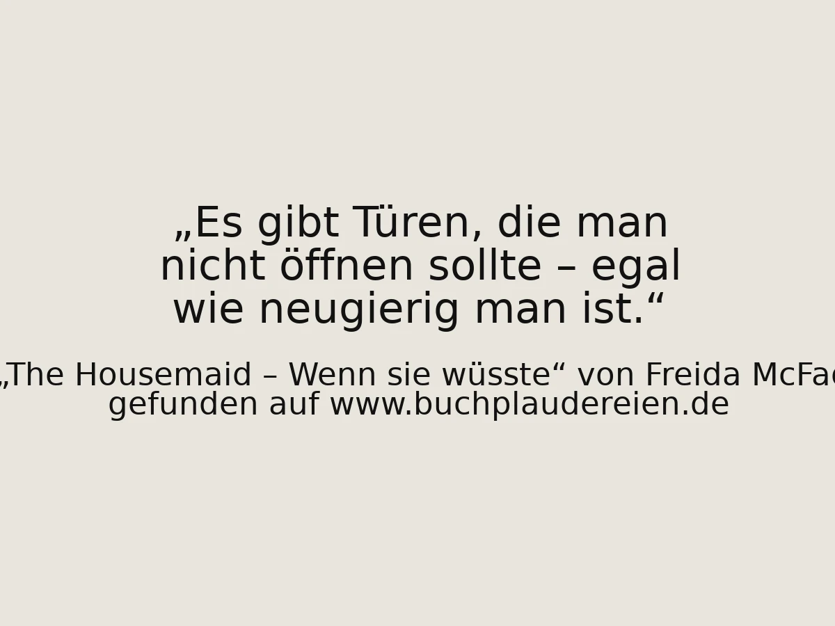 Es gibt Türen, die man nicht öffnen sollte – egal wie neugierig man ist.