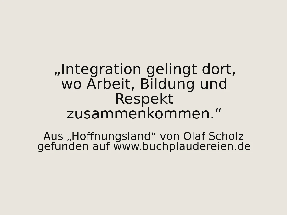 Integration gelingt dort, wo Arbeit, Bildung und Respekt zusammenkommen.
