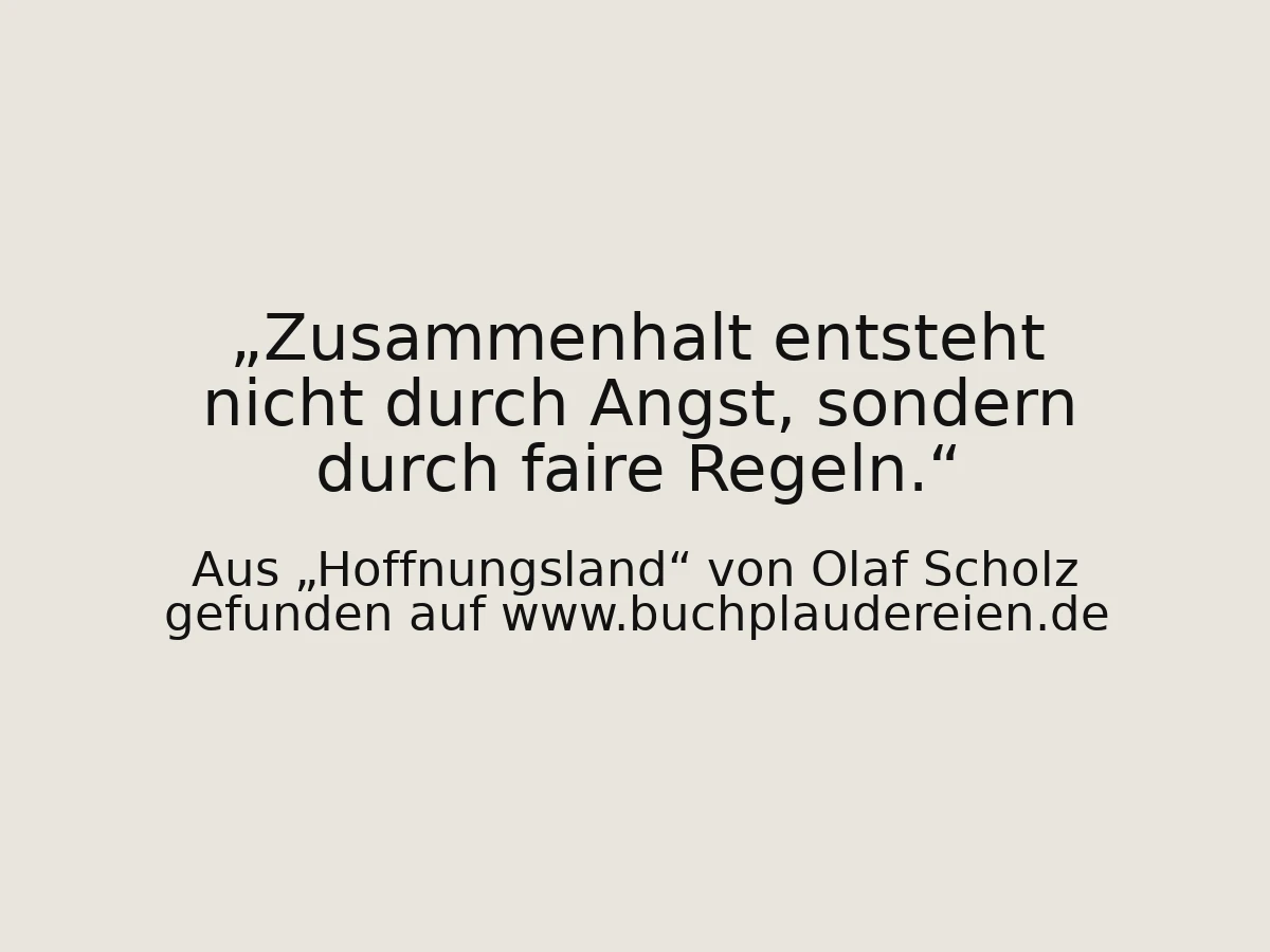 Zusammenhalt entsteht nicht durch Angst, sondern durch faire Regeln.