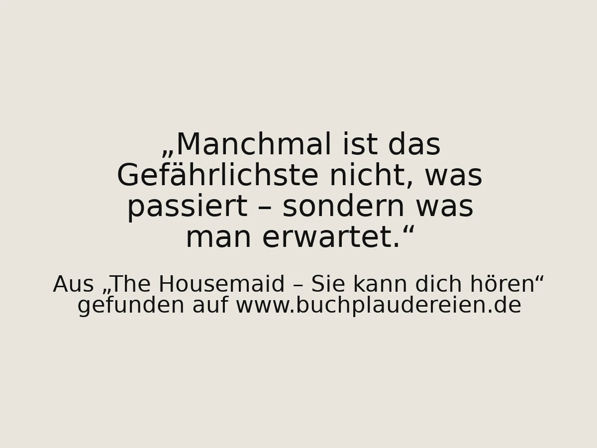 Manchmal ist das Gefährlichste nicht, was passiert – sondern was man erwartet.