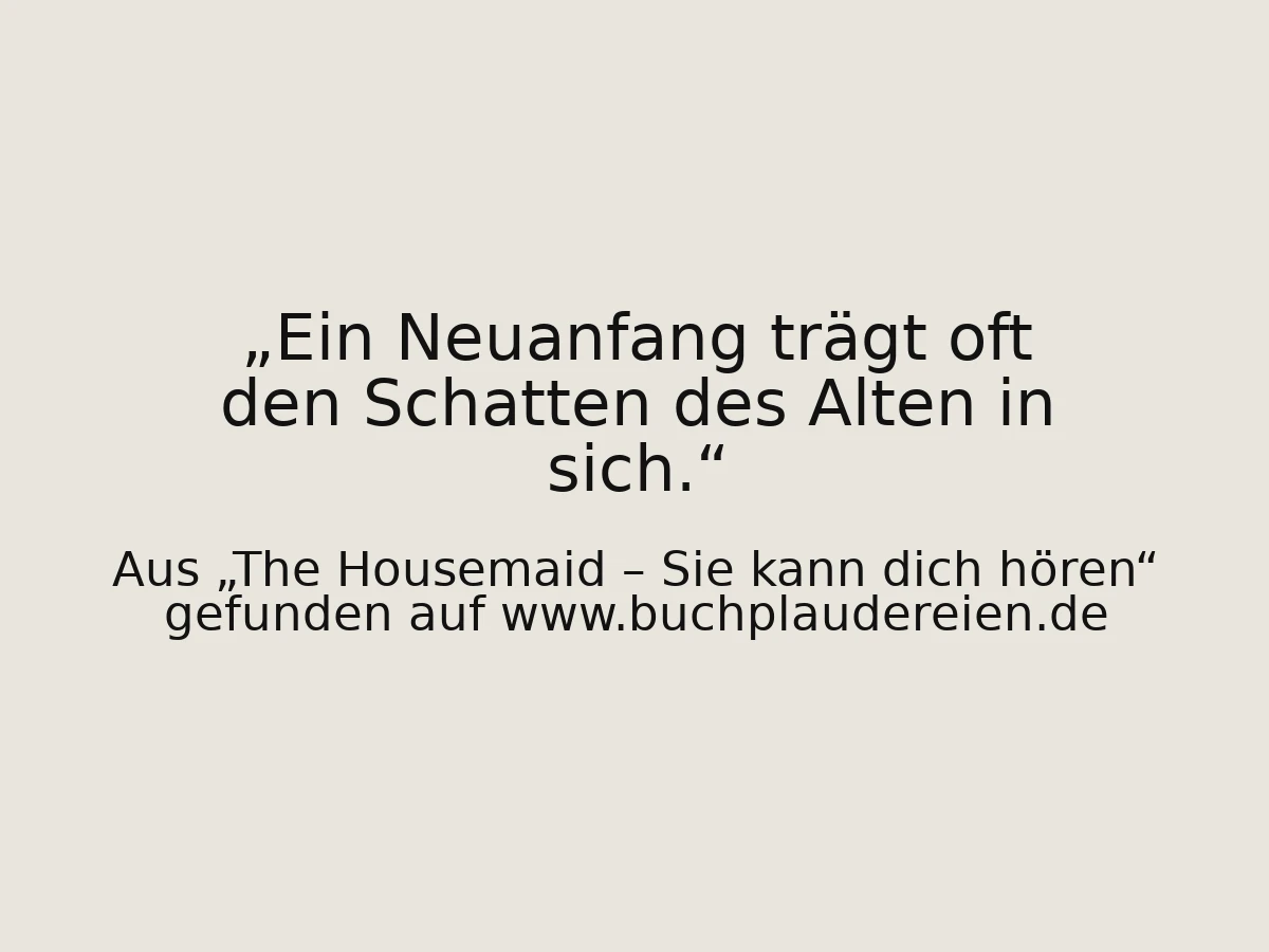 Ein Neuanfang trägt oft den Schatten des Alten in sich.