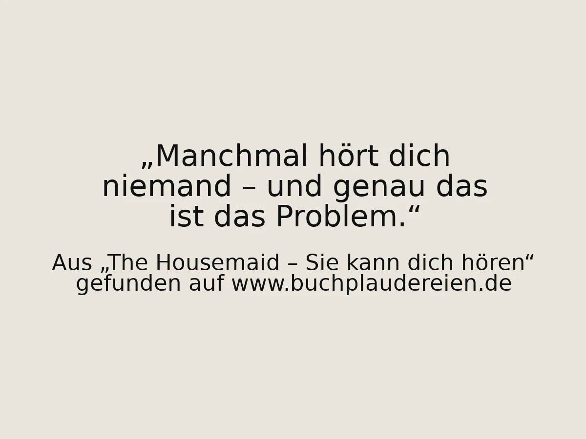 Manchmal hört dich niemand – und genau das ist das Problem.