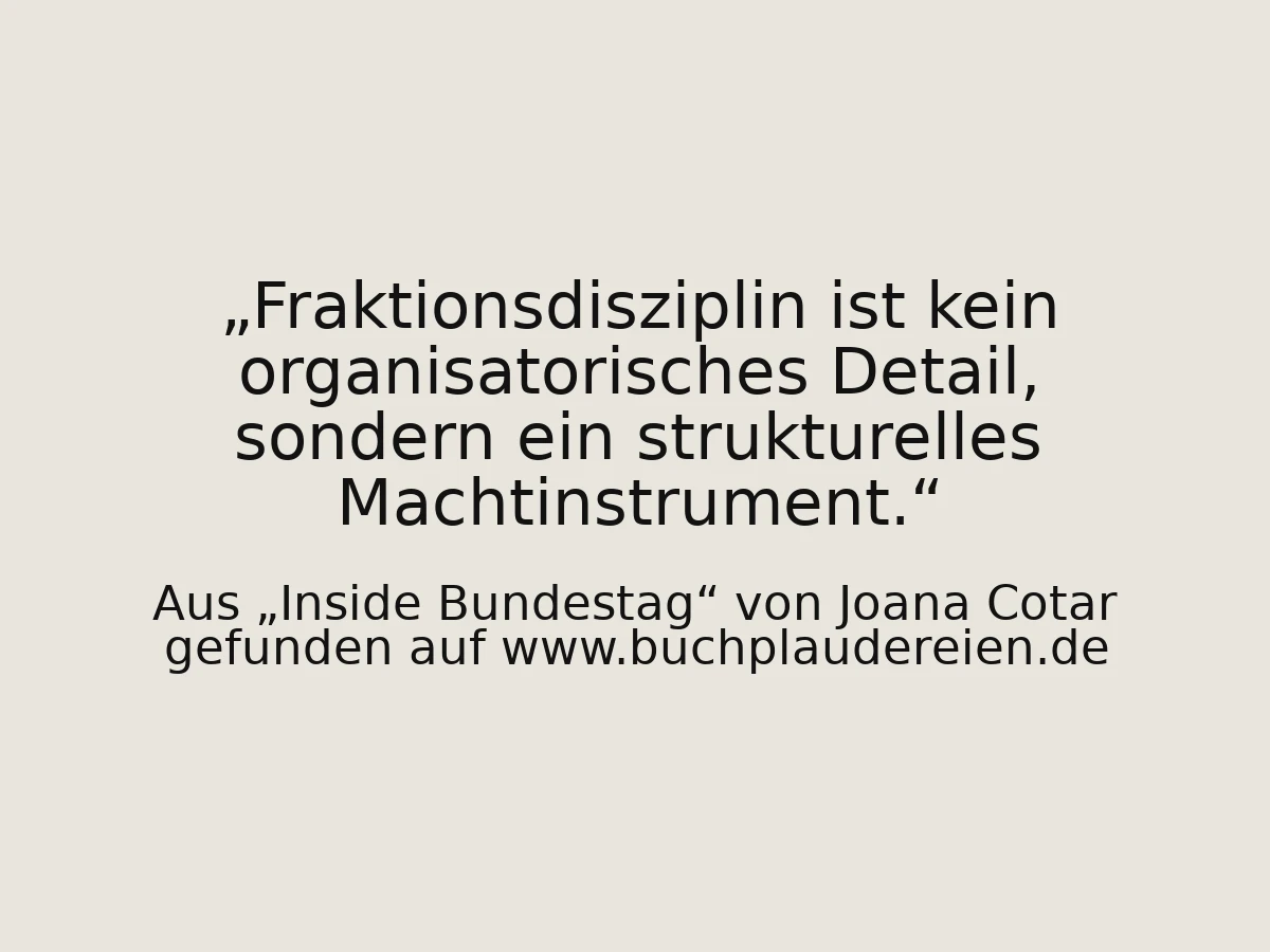 Fraktionsdisziplin ist kein organisatorisches Detail, sondern ein strukturelles Machtinstrument.