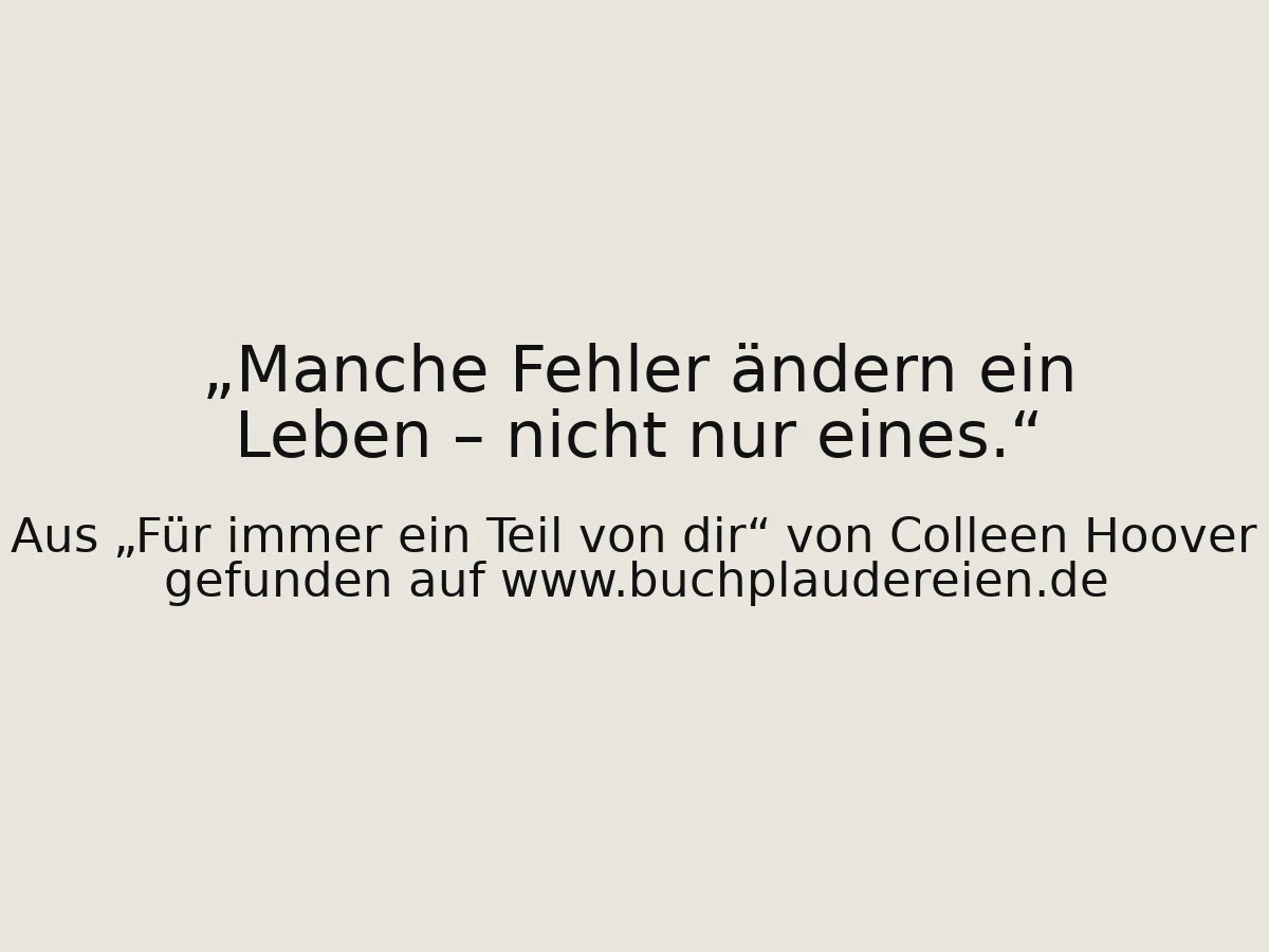 Manche Fehler ändern ein Leben – nicht nur eines.