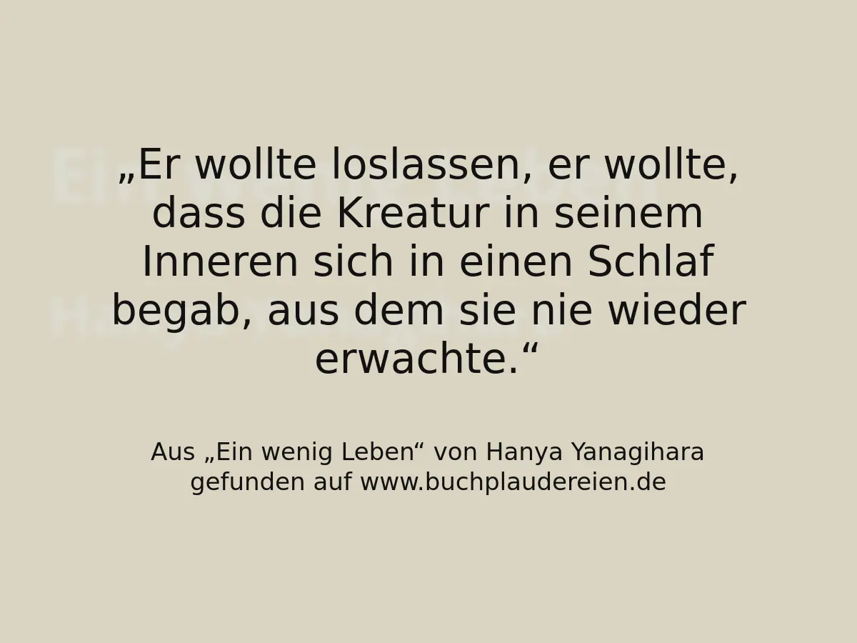 Er wollte loslassen, er wollte, dass die Kreatur in seinem Inneren sich in einen Schlaf begab, aus dem sie nie wieder erwachte.