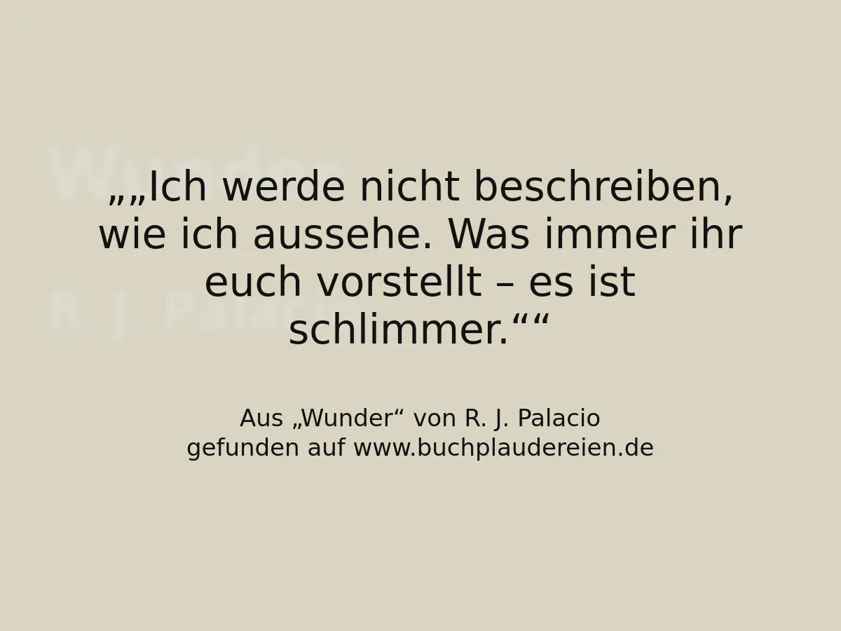 „Ich werde nicht beschreiben, wie ich aussehe. Was immer ihr euch vorstellt – es ist schlimmer.“