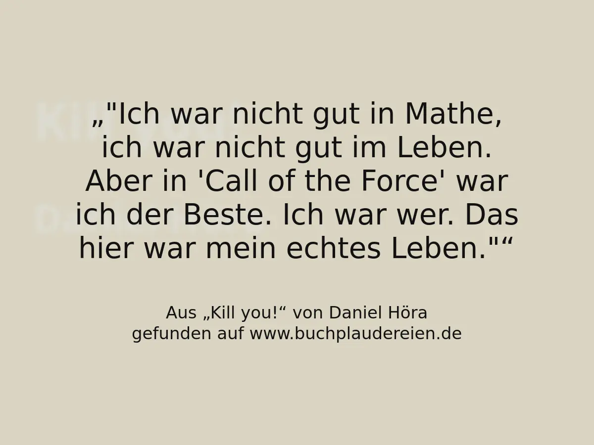 "Ich war nicht gut in Mathe, ich war nicht gut im Leben. Aber in 'Call of the Force' war ich der Beste. Ich war wer. Das hier war mein echtes Leben."
