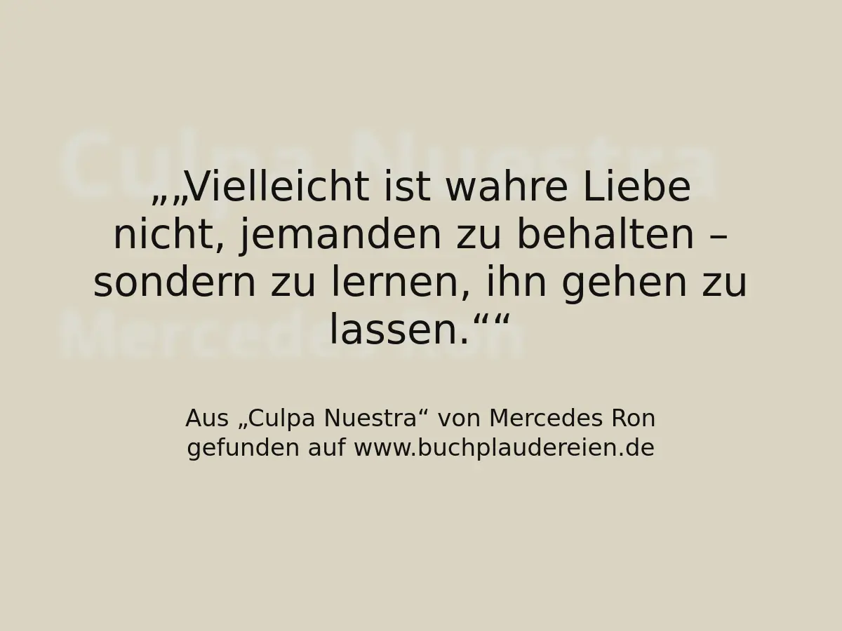 „Vielleicht ist wahre Liebe nicht, jemanden zu behalten – sondern zu lernen, ihn gehen zu lassen.“