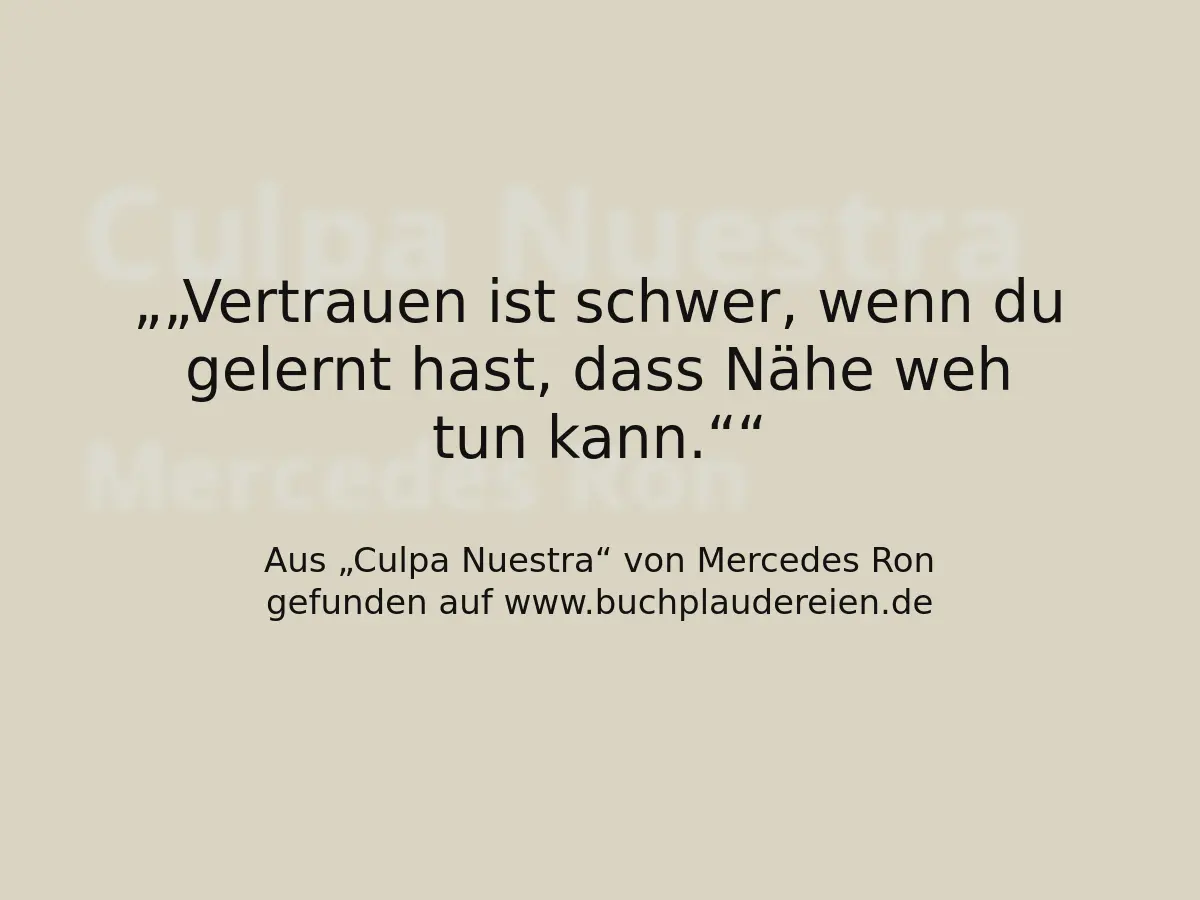 „Vertrauen ist schwer, wenn du gelernt hast, dass Nähe weh tun kann.“